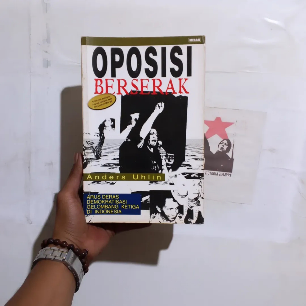 Kredit Rakyat: Suatu Studi Pendahuluan Pada Awal Abad XX di Jawa | Oposisi Berserak: Arus Deras Demo