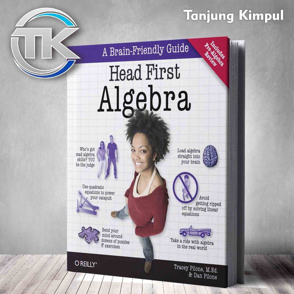 Head First Algebra_ A Learner's Guide to Algebra By Dan Pilone, Tracey Pilone