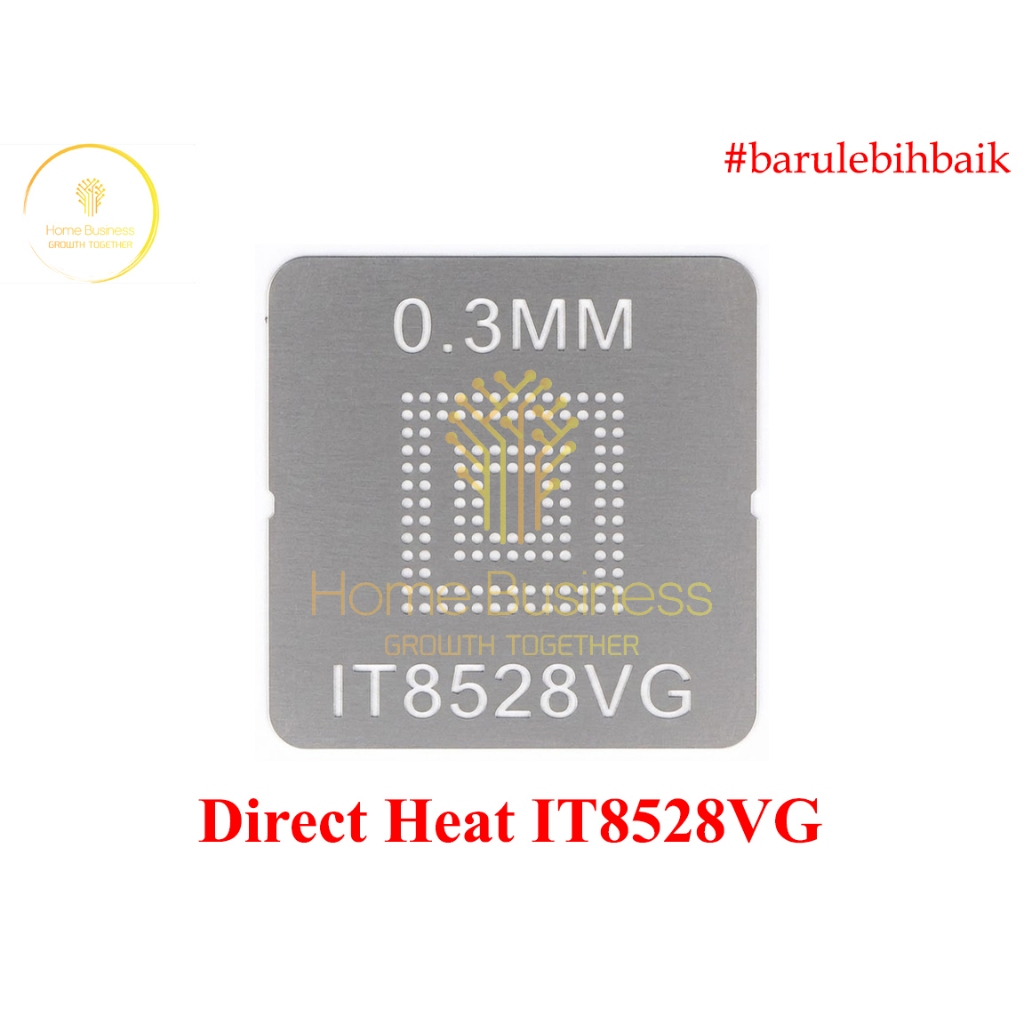 Plat BGA Directheat Direct Heat Stencil Stensil IT8528VG IT8586VG IT8587VG IT8517VG IT8585VG IT8518V