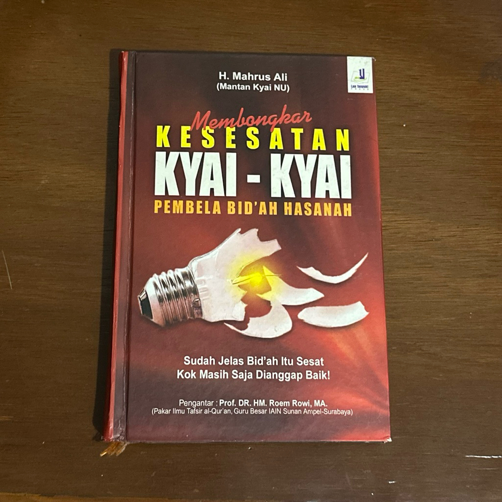 Preloved ~ Membongkar Kesesatan Kyai-Kyai Pembela Bid'ah Hasanah.