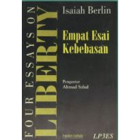 Four Essays On Liberty ( Empat Esai Kebebasan ), by Isaiah Berlin