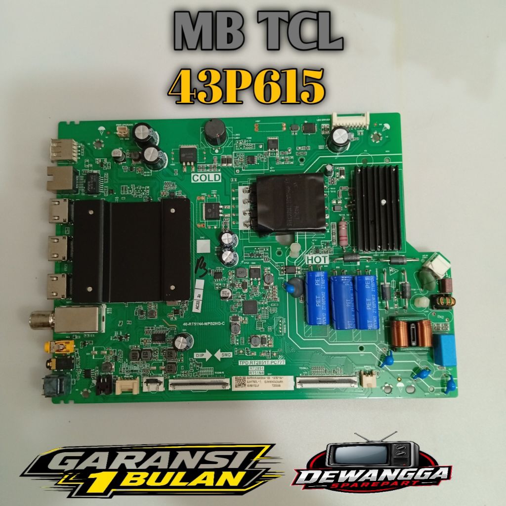 MB TV TCL 43P615 - MAINBOARD MOTHERBOARD MOBO TV TCL 43P615 / BARANG SIAP PAKAI ORI BERGARANSI