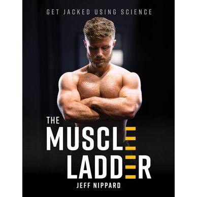 The Muscle Ladder: Get Jacked Using Science
