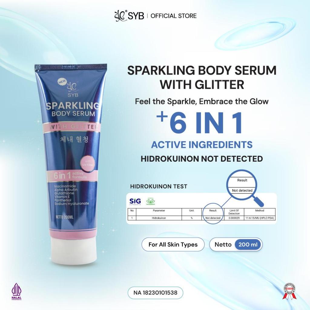 NEW SYB [Sparkling Body Serum] dengan Glitter & Glutathione +6 Active Ingredients – Kulit Tampak Leb