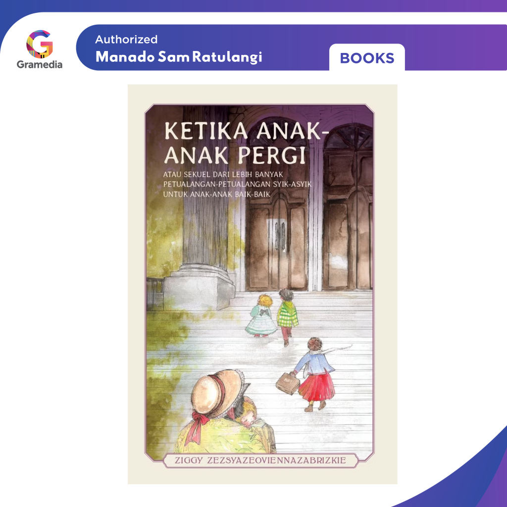 Gramedia Manado-Ketika Anak-Anak Pergi