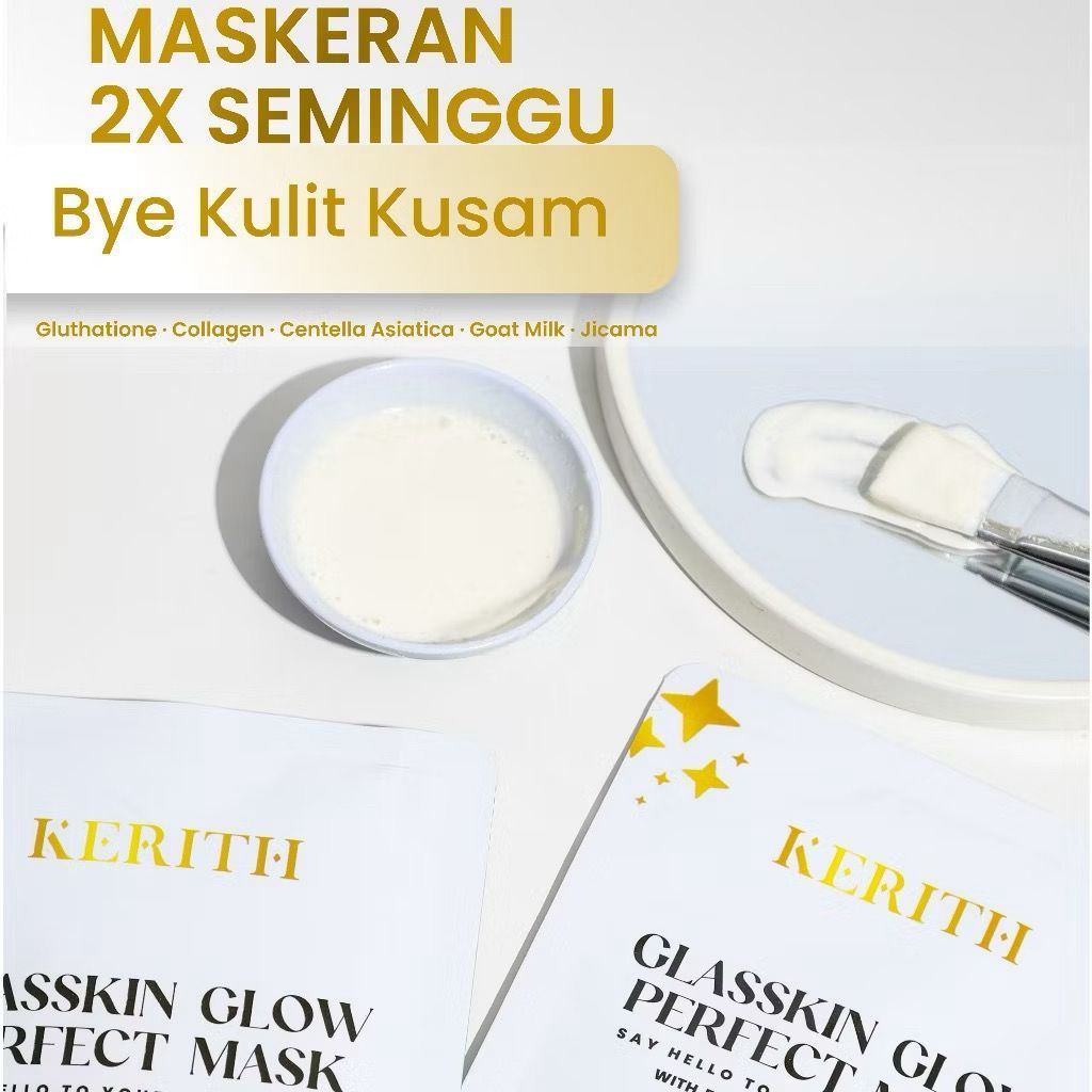 KERITH Masker Tone Up Pencerah Wajah Menghaluskan Wash Off Mask Glasskin Glow Perfect Mask Skincare