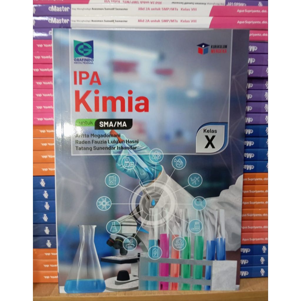 Buku IPA Kimia Kelas 10 SMA Kurikulum Merdeka Grafindo