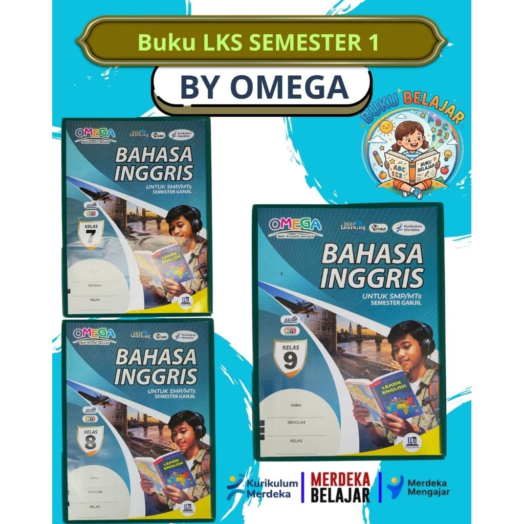 LKS SMP/MTS I KURIKULUM MERDEKA I DEEP LEARNING I OMEGA I SEMESTER 1 I MATA PELAJARAN BAHASA INGGRIS