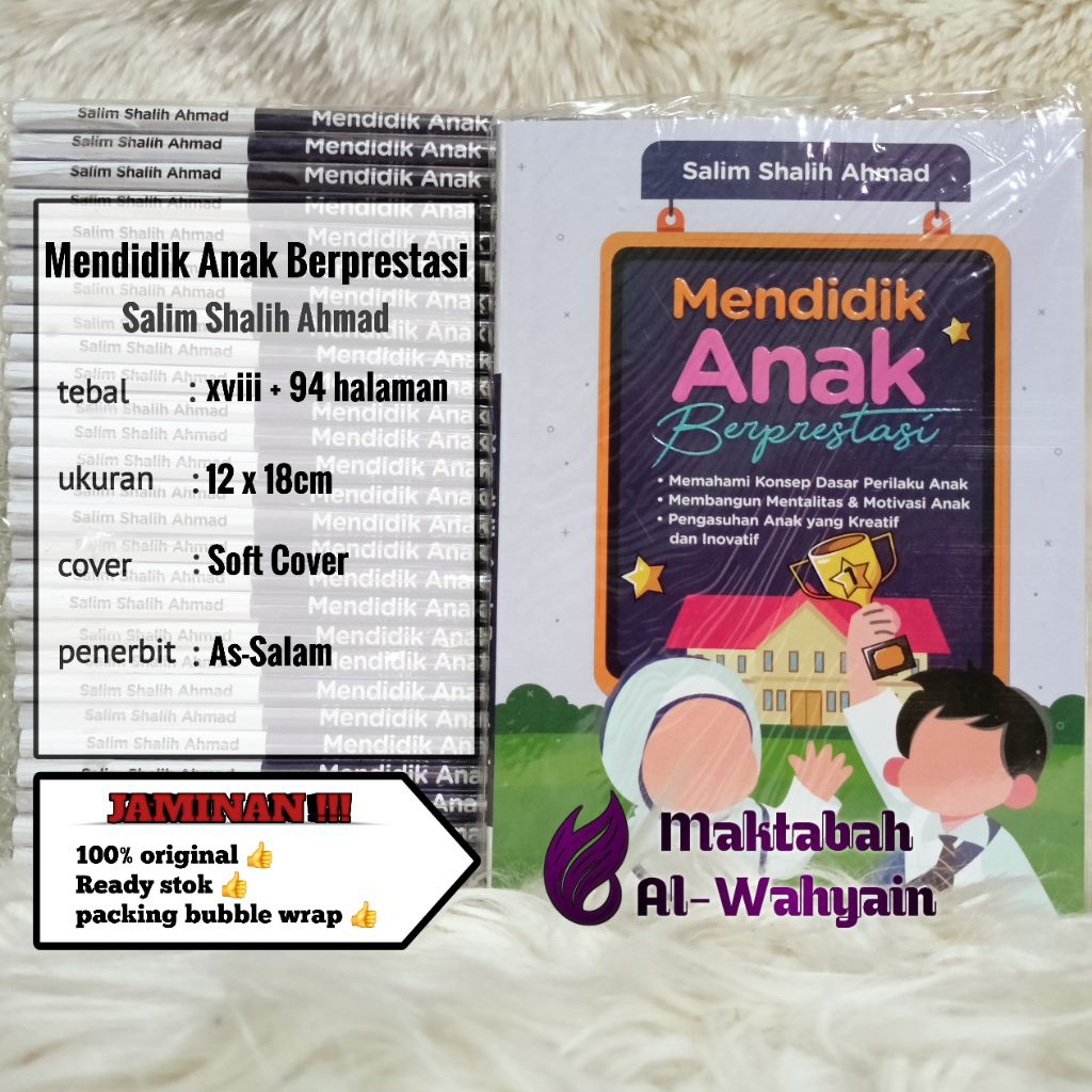 Buku Mendidik Anak Berprestasi - Memahami Konsep Dasar Perilaku Anak Dan Membangun Mentalitas Anak