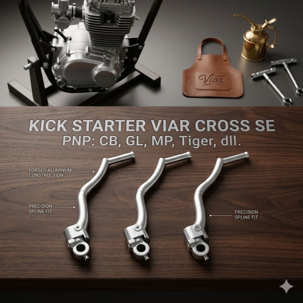 KICK STARTER VIAR CROSS SE KICK STARTER VIAR CROSS IMPORT SELAHAN STARTER VIAR PNP CB GL MP GL100 TI