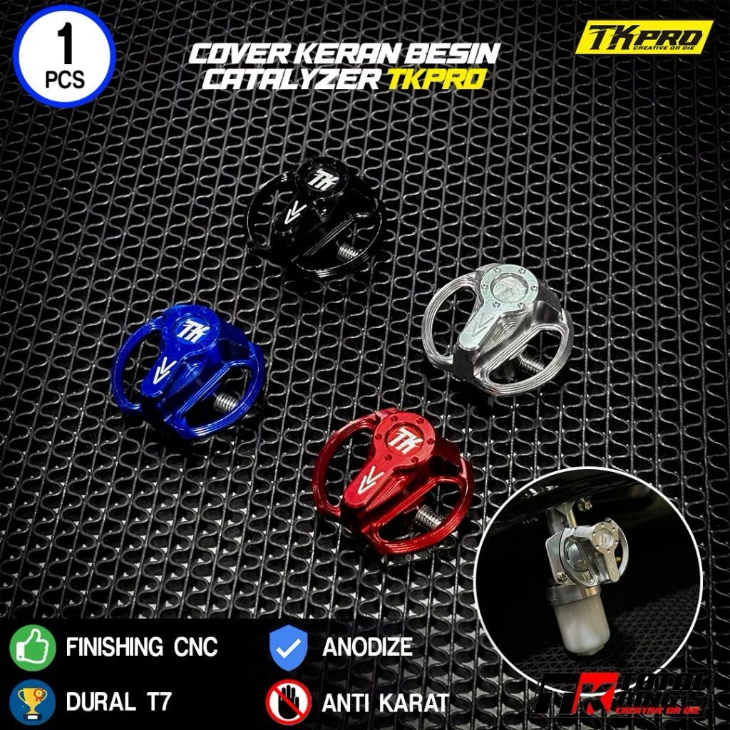 COVER UNTIRAN KRAN BENSIN CATALYZER CUSTOME CNC TKPRO