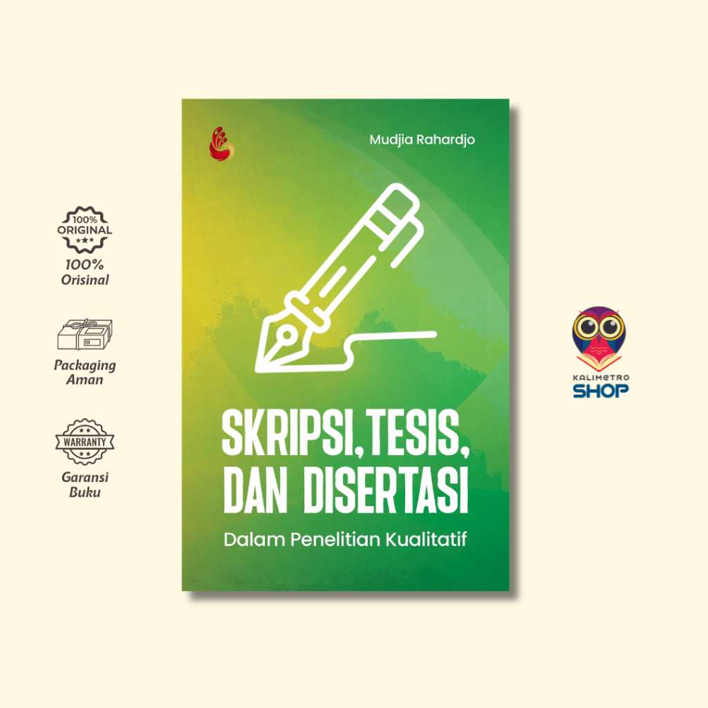 Buku Skripsi, Tesis, dan Disertasi dalam Penelitian Kualitatif - Mudjia Rahardjo