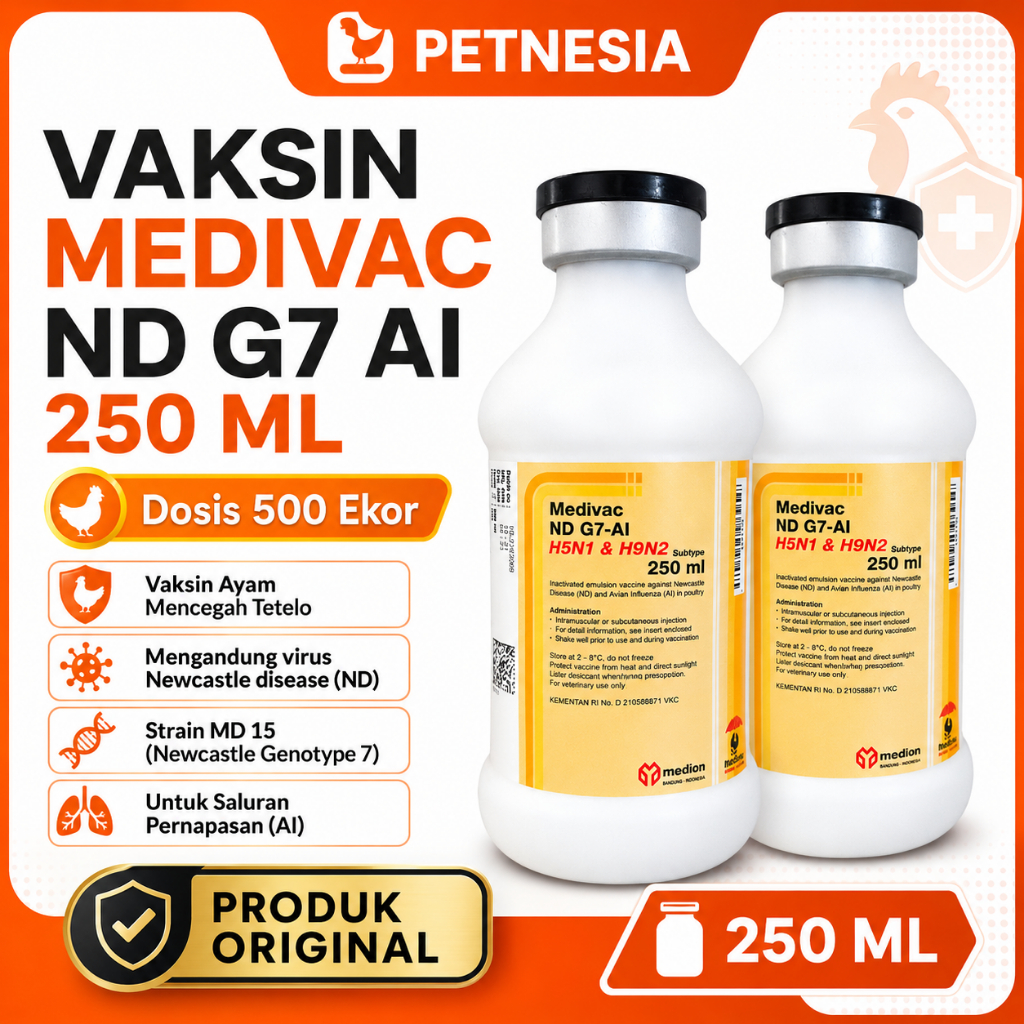 VAKSIN MEDIVAC ND G7 AI 250 ML - Dosis 500 Ekor Vaksin Ayam Mencegah Tetelo