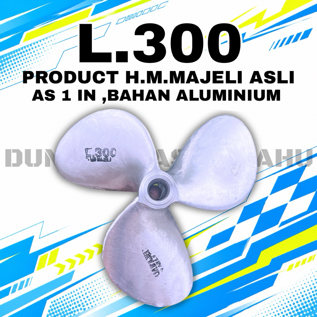 KIPAS PERAHU/BALING BALING PERAHU TIPE L300 DAUN 3,PRODUCT H.M.MAJELI ASLI,AS 1 IN,BAHAN ALUMINIUM
