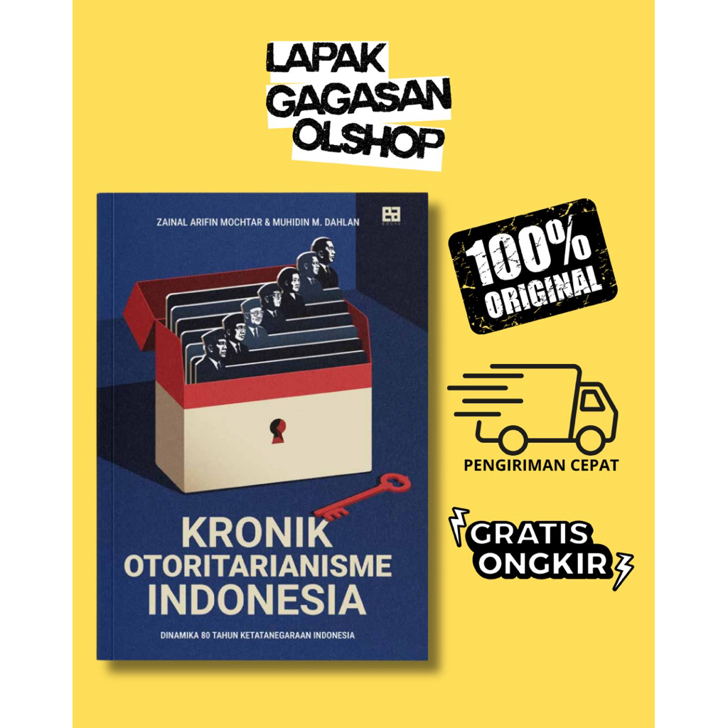Kronik Otoritarianisme Indonesia: Dinamika 80 Tahun Ketatanegaraan Indonesia