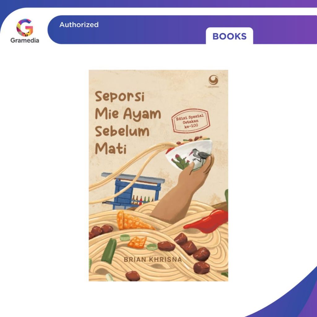 Gramedia Bogor -  Novel Seporsi Mie Ayam Sebelum Mati Cetakan Ke-100