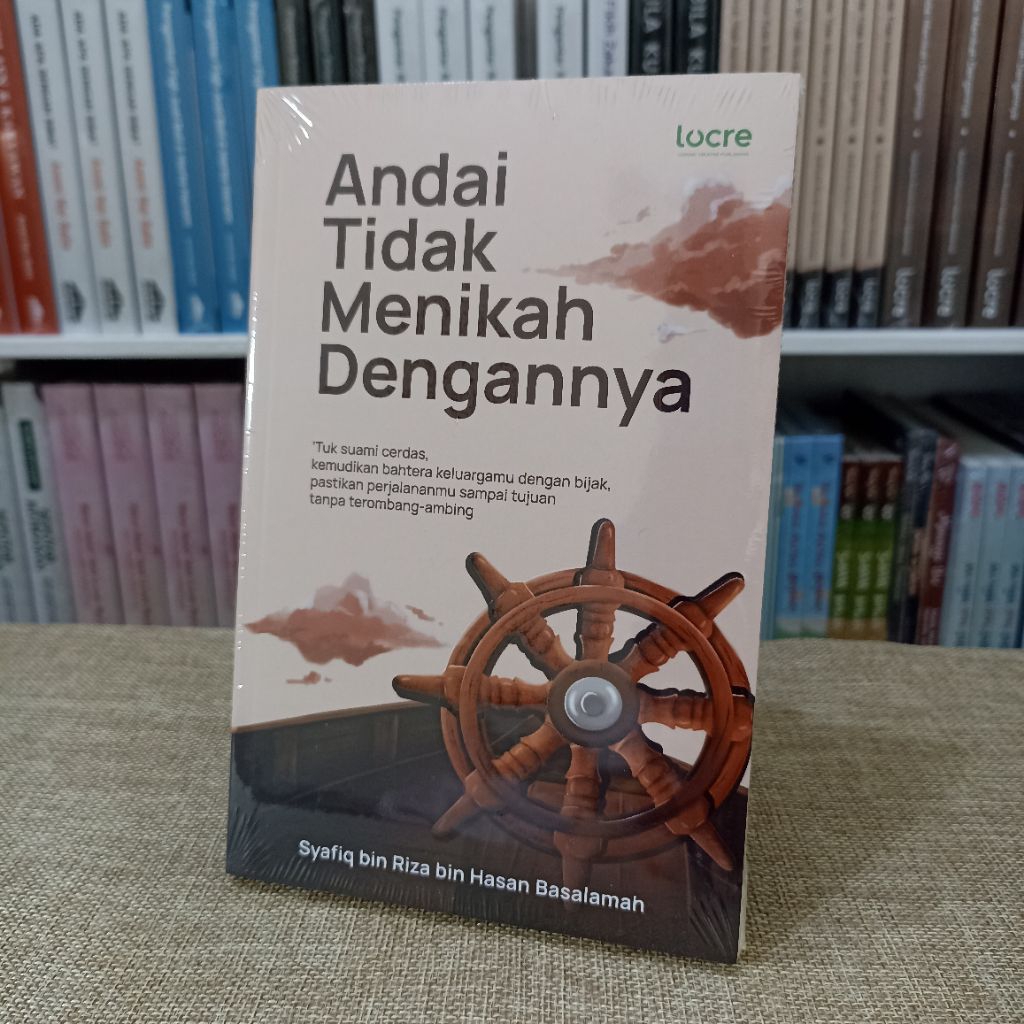 Buku Andai Tidak Menikah Dengannya - Ustadz Syafiq bin Riza bin Hasan Basalamah