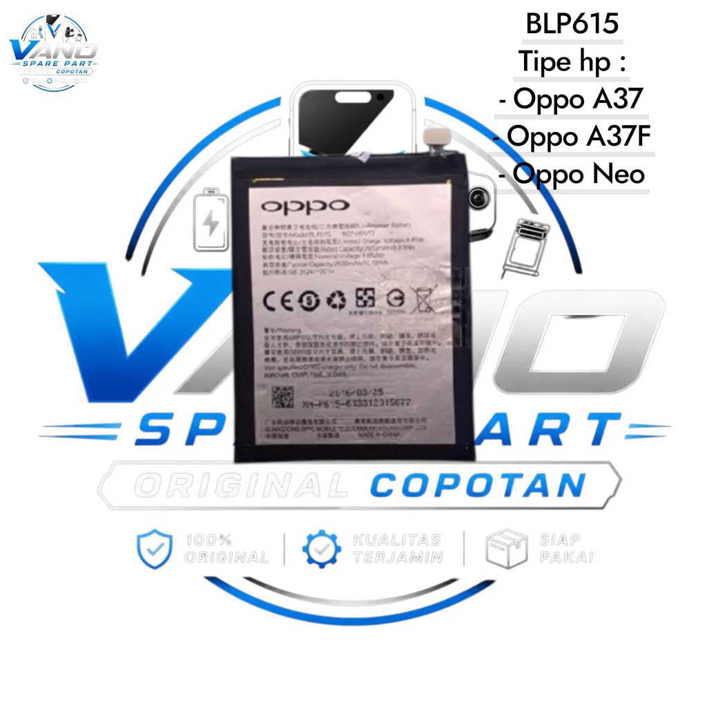 Baterai batre Oppo A37/A37F/Oppo Neo BLP615 Original Copotan