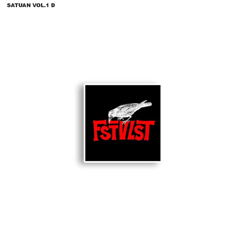 Sticker Satuan FSTVLST Premium Vinyl Waterproof | Stiker Band Indie Siap Tempel VOL.1-D