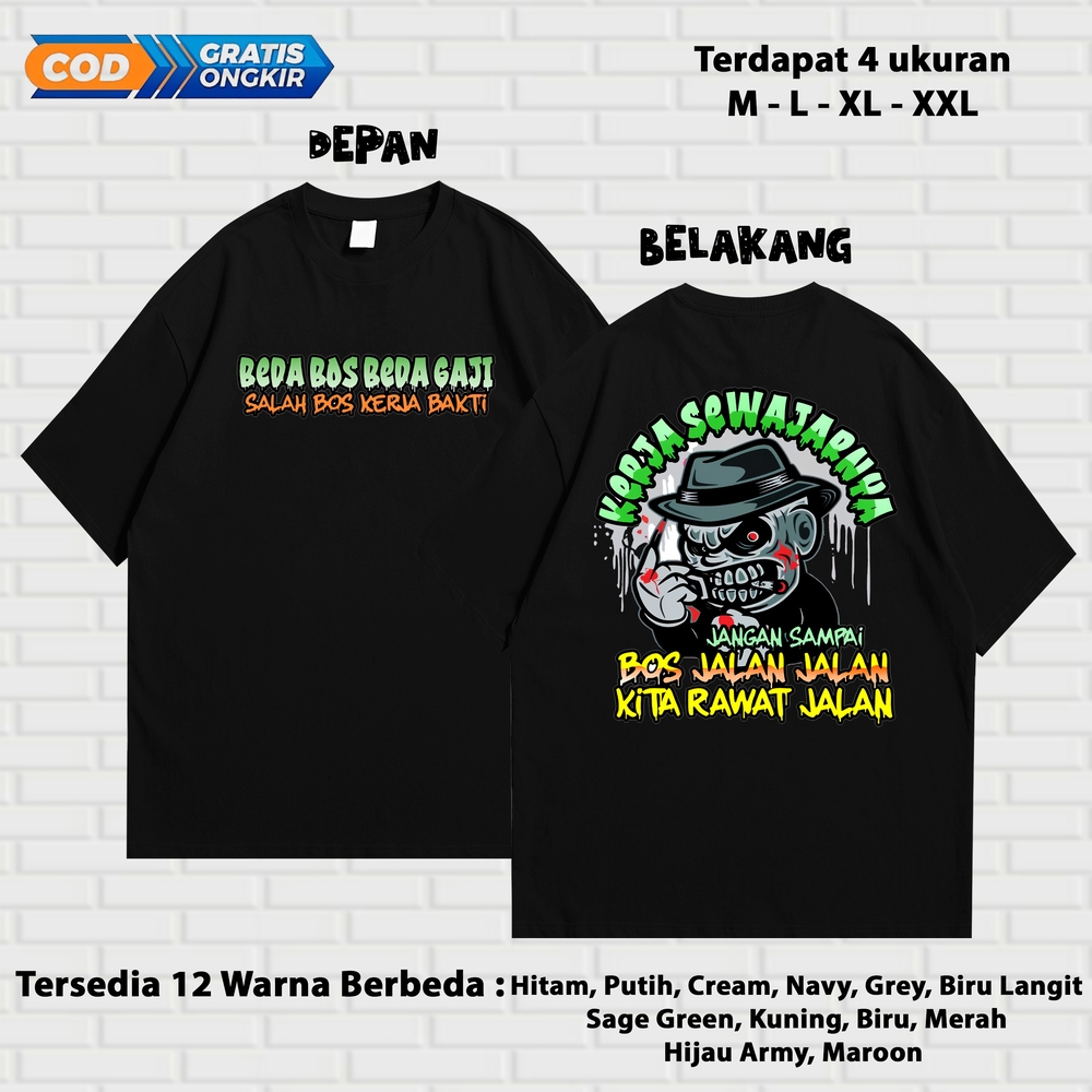 Kaos Sindiran Kerja - Beda Bos Beda Gaji Kata Lucu