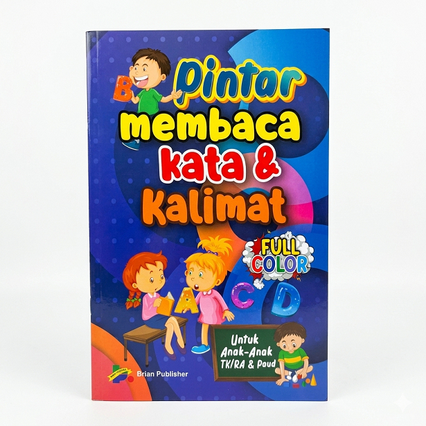 BUKU BELAJAR MEMBACA - PINTAR MEMBACA KATA DAN KALIMAT UNTUK ANAK PAUD TK SD - BRIAN PUBLISHER