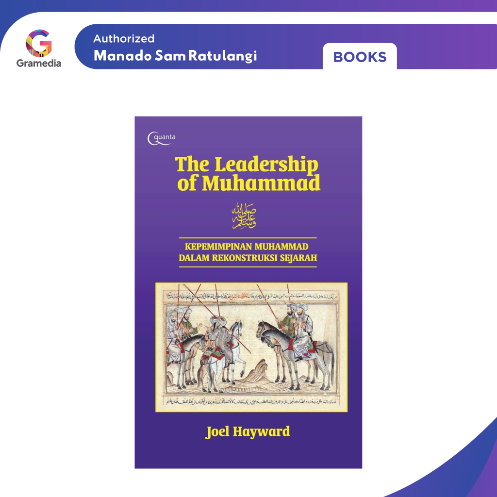 Gramedia Manado - THE LEADERSHIP OF MUHAMMAD - KEPEMIMPINAN MUHAMMAD