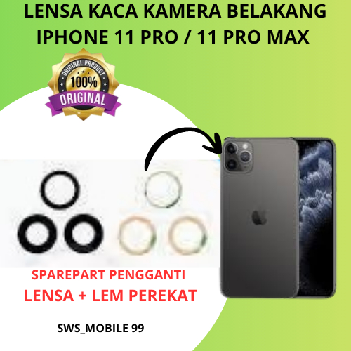Lensa kamera kaca pengganti kamera belakang IPHONE 11 PRO / IPHONE 11 PRO MAX