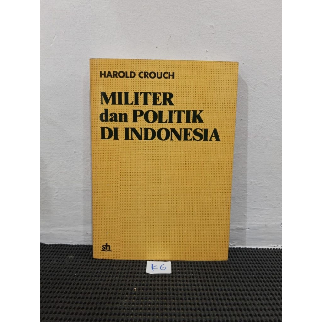 MILITER DAN POLITIK DI INDONESIA • HAROLD CROUCH