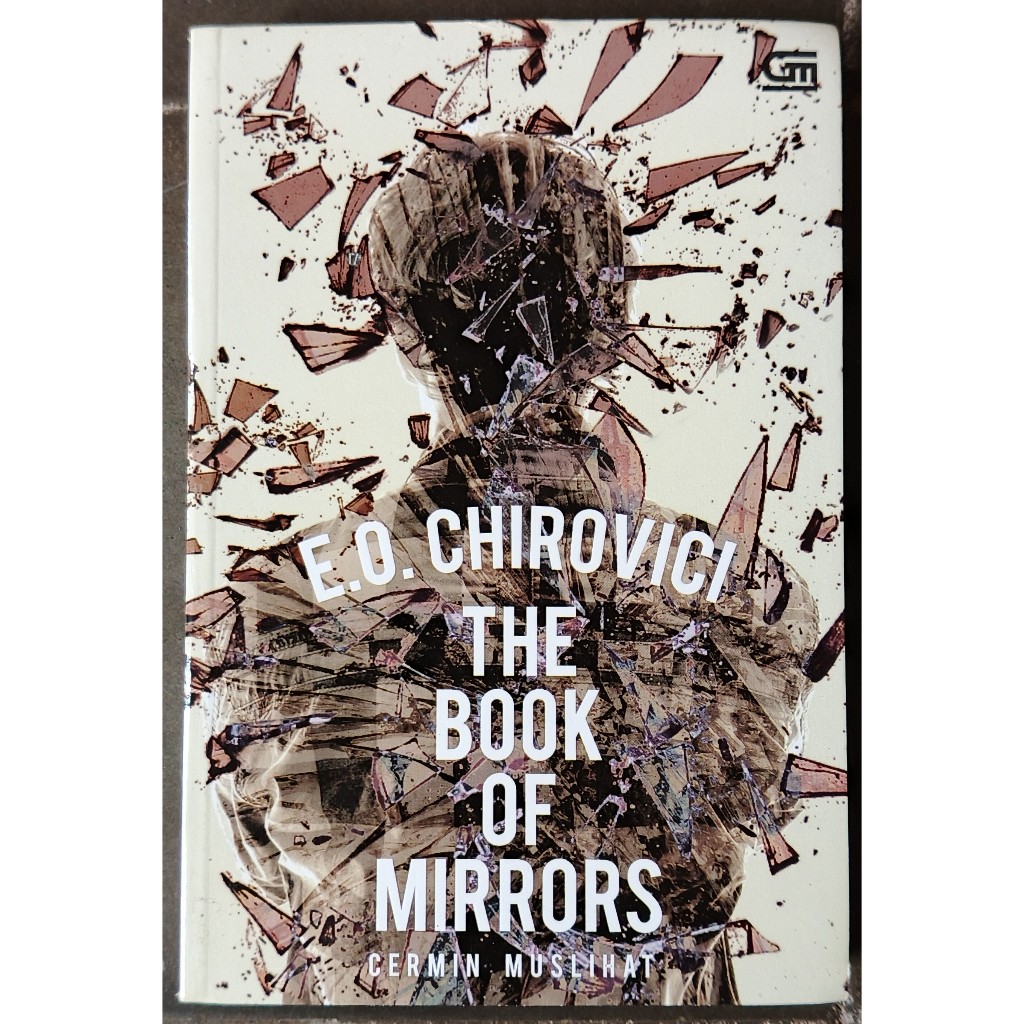 Novel Terjemahan/Novel By.E.O. Chirovici/Novel The Book of Mirrors - Cermin Muslihat (Kolpri)