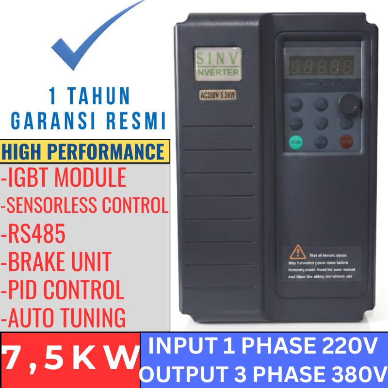 Inverter SINV 1 Phase 220V Ke 3 Phase 380V 7,5 KW 10 HP Inverter 220V Ke 380V 7,5KW 10HP Input 1 Pha