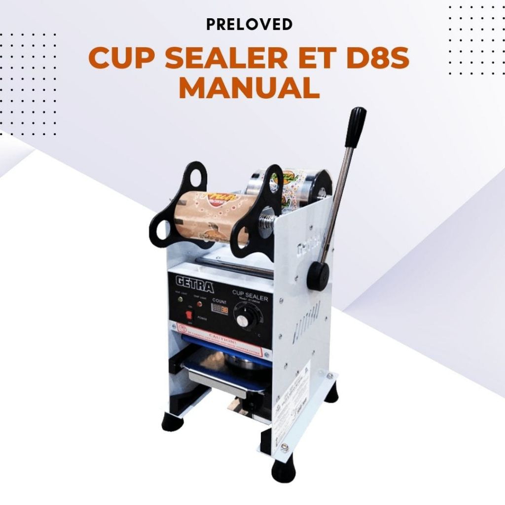 PRELOVED CUP SEALER MANUAL GETRA ET-D8S
