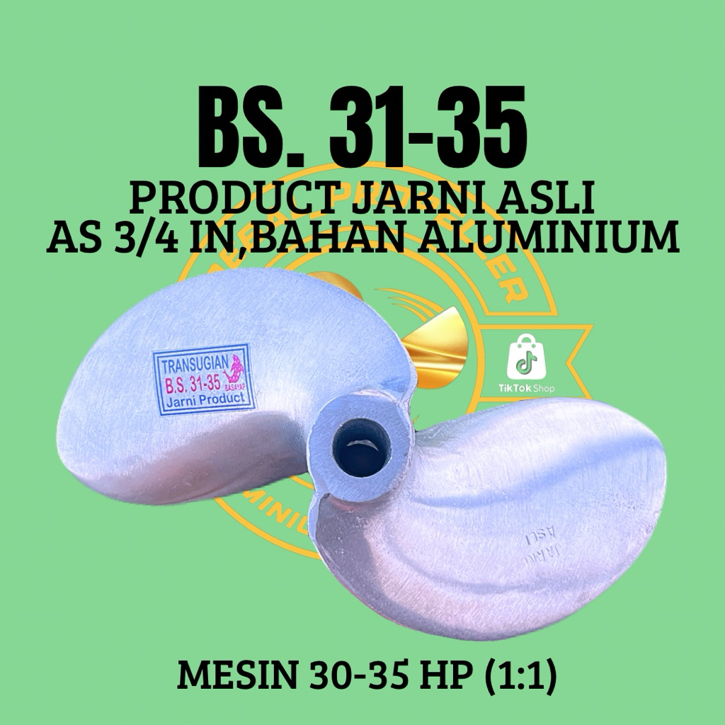 KIPAS PERAHU KETINTING TIPE TRANSUGIAN BS.31-35,BASAYAP,PRODUCT JARNI ASLI,AS 3/4 IN,BAHAN ALUMINIUM
