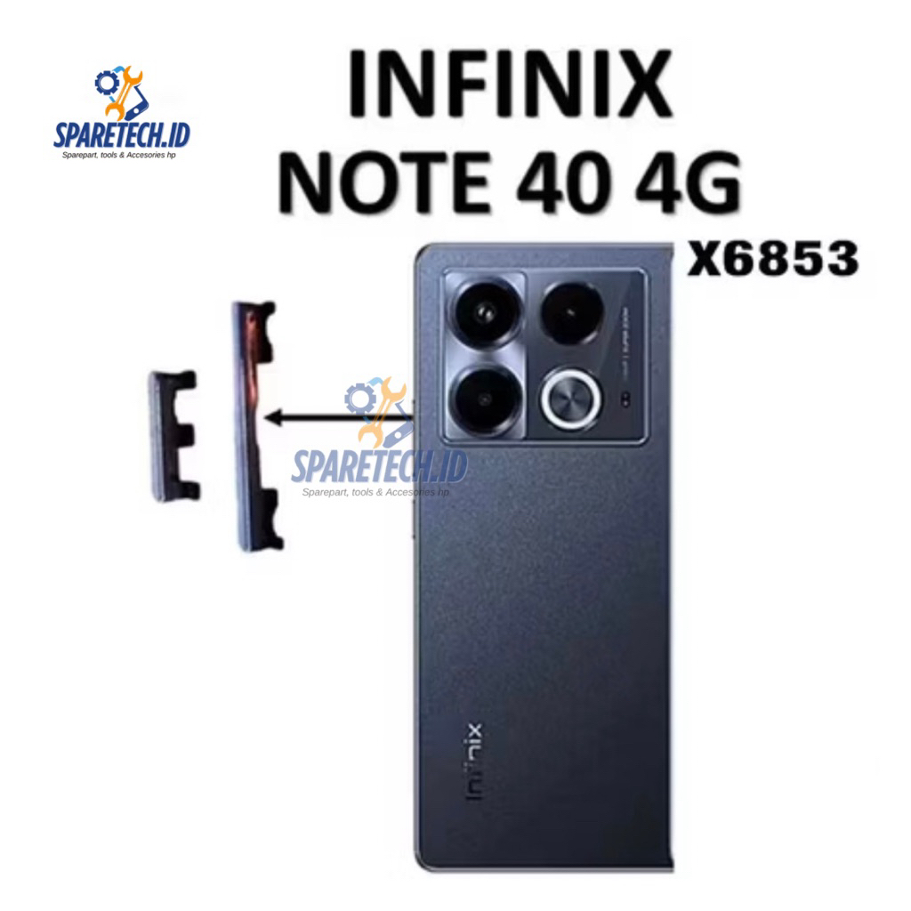 TOMBOL INFINIX NOTE 40 4G ON OFF + VOLUME ORIGINAL NEW, TOMBOL LUAR ON OFF + VOLUME INFINIX NOTE 40 