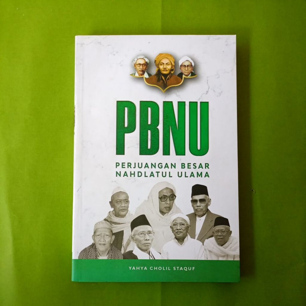 ORIGINAL BEKAS BUKU PBNU : PERJUANGAN BESAR NAHDLATUL ULAMA - YAHYA CHOLIL STAQUF (RM)