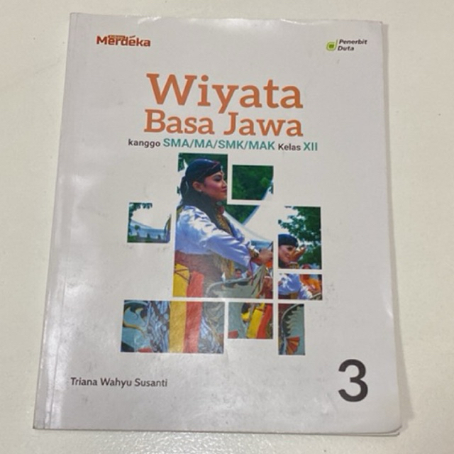 [PRELOVED] Wiyata Basa Jawa 3 Kelas XII SMA MA SMK MAK Kurikulum Merdeka - Triana Wahyu Susanti