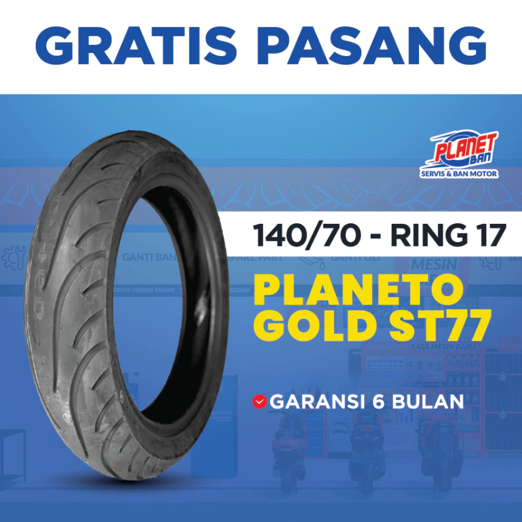 PLANET BAN PLaneto Gold ST77 - Ban Motor 140/70 Ring 17