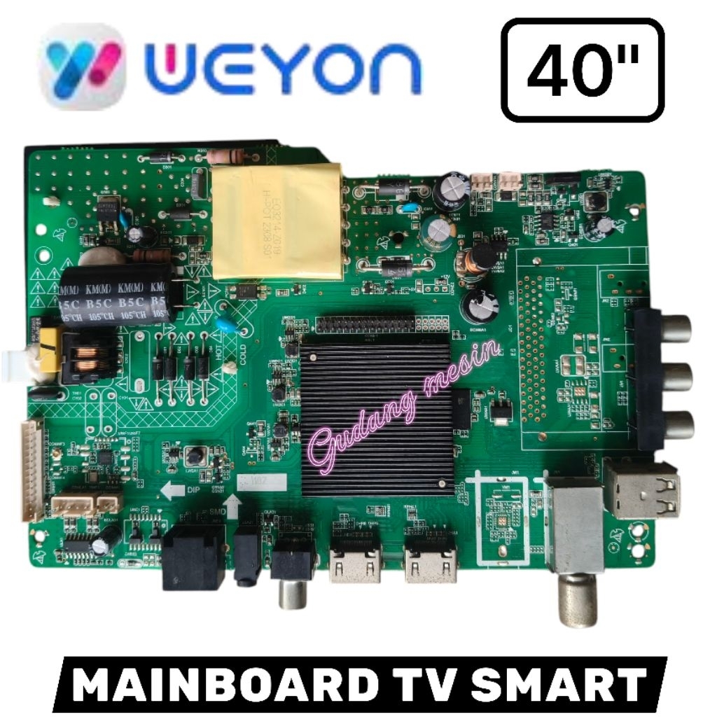 MB TV WEYON 40" / MAINBOARD TV WEYON 40" / MESIN TV WEYON 40" / MODUL TV WEYON 40" / MB WEYON 40