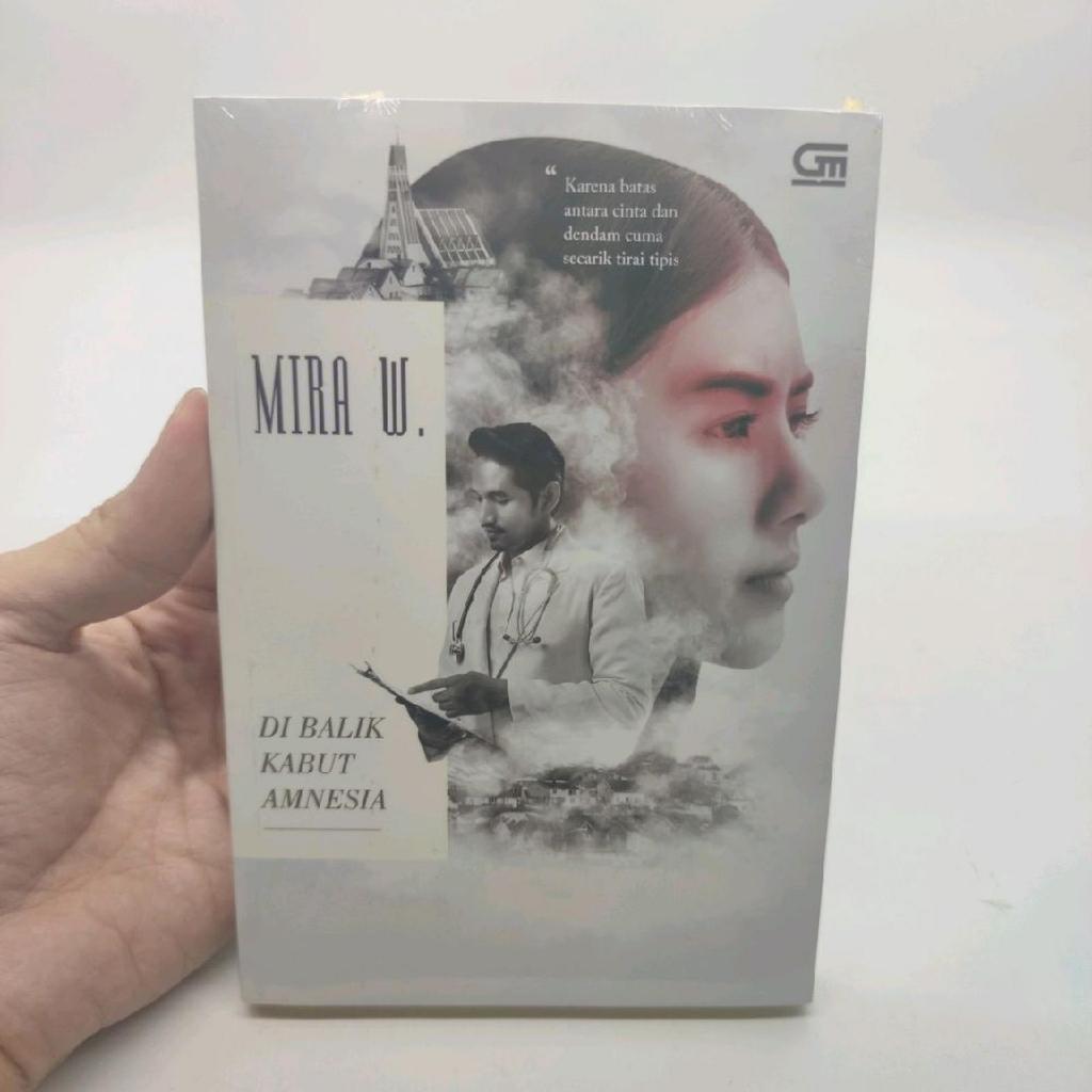 BARU - ORIGINAL - Buku Novel Di Balik Kabut Amnesia - Mira W.