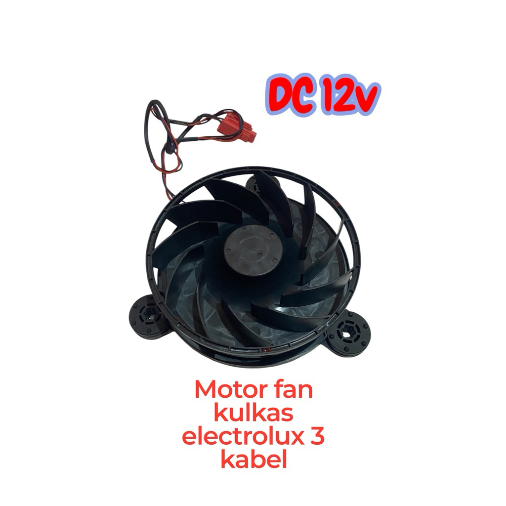 MOTOR FAN KULKAS ELECTROLUX 3 KABEL DC 12V