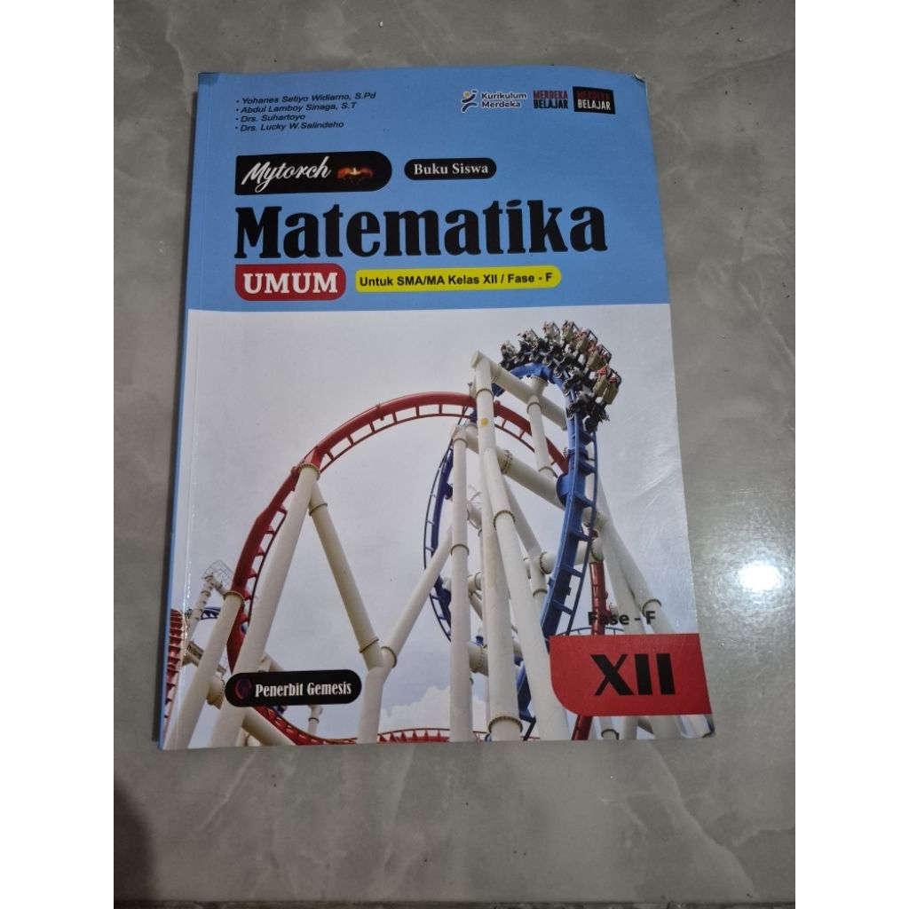 Matematika Umum Siswa SMA/MA Kelas XII 12 / Fase F Kurikulum Merdeka Penulis: Yohanes Setiyo Widiarn