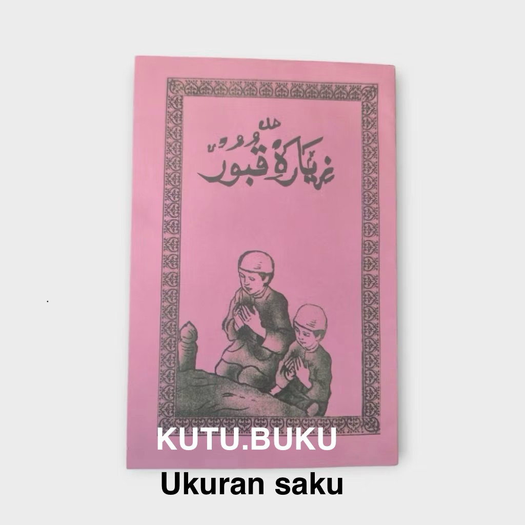 Bacaan Tawasul Ziarah Kubur Lengkap Dengan Doanya ukuran saku