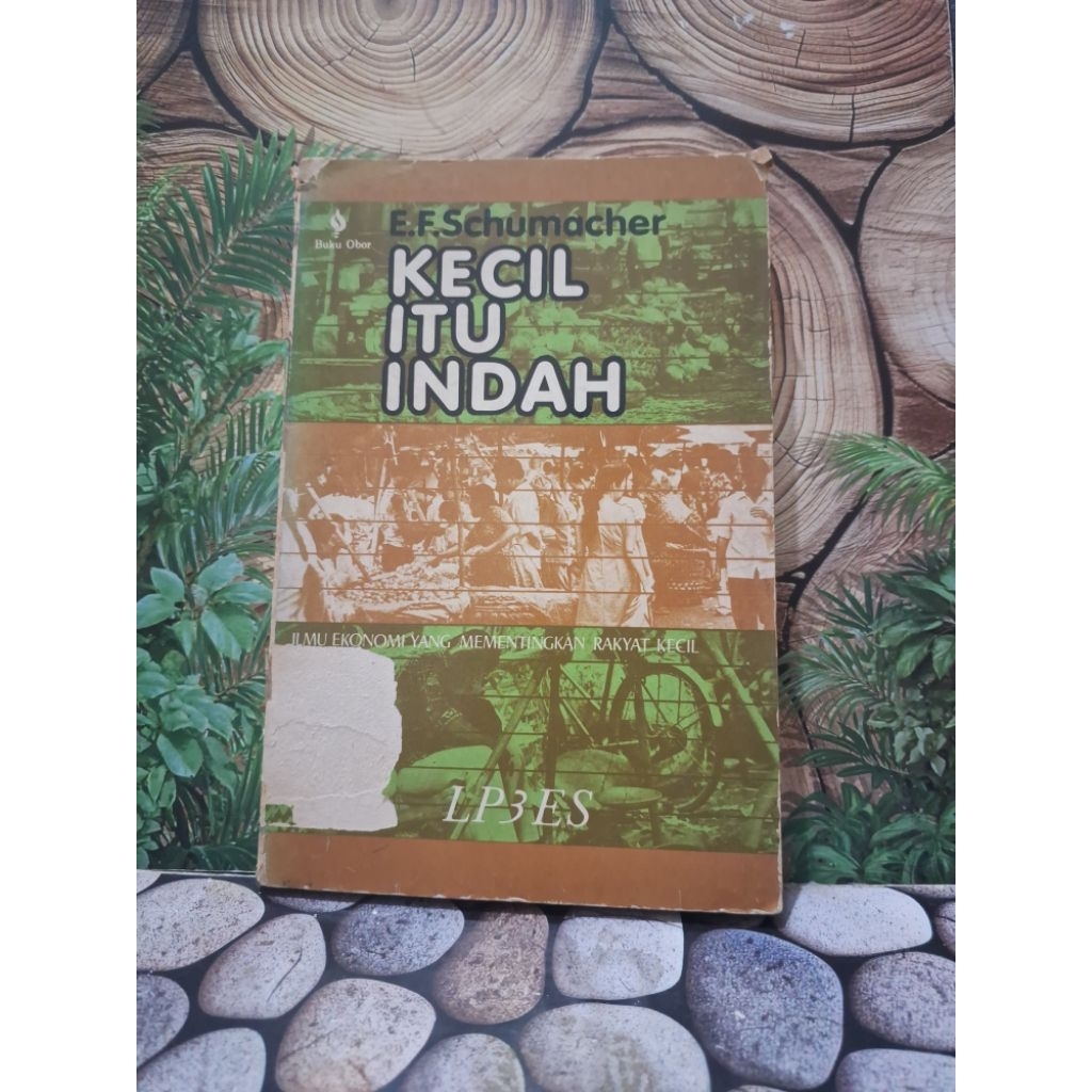 kecil itu indah oleh E.F. schumacher