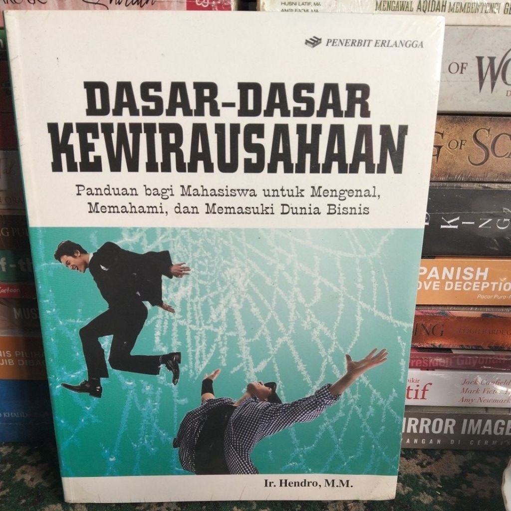 DASAR-DASAR KEWIRAUSAHAAN IR.HENDRO M.M