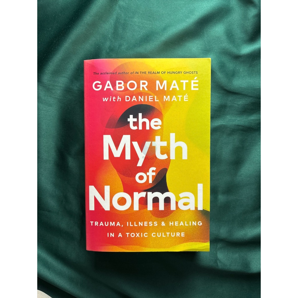 PRELOVED - Novel/Buku The Myth of Normal - Gabor Mate, Daniel Mate