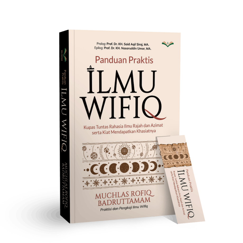 Buku Panduan Praktis ILMU WIFIQ - Muchlas Rofiq Badruttamam - Wali Pustaka rahasia Ilmu Rajah Azimat