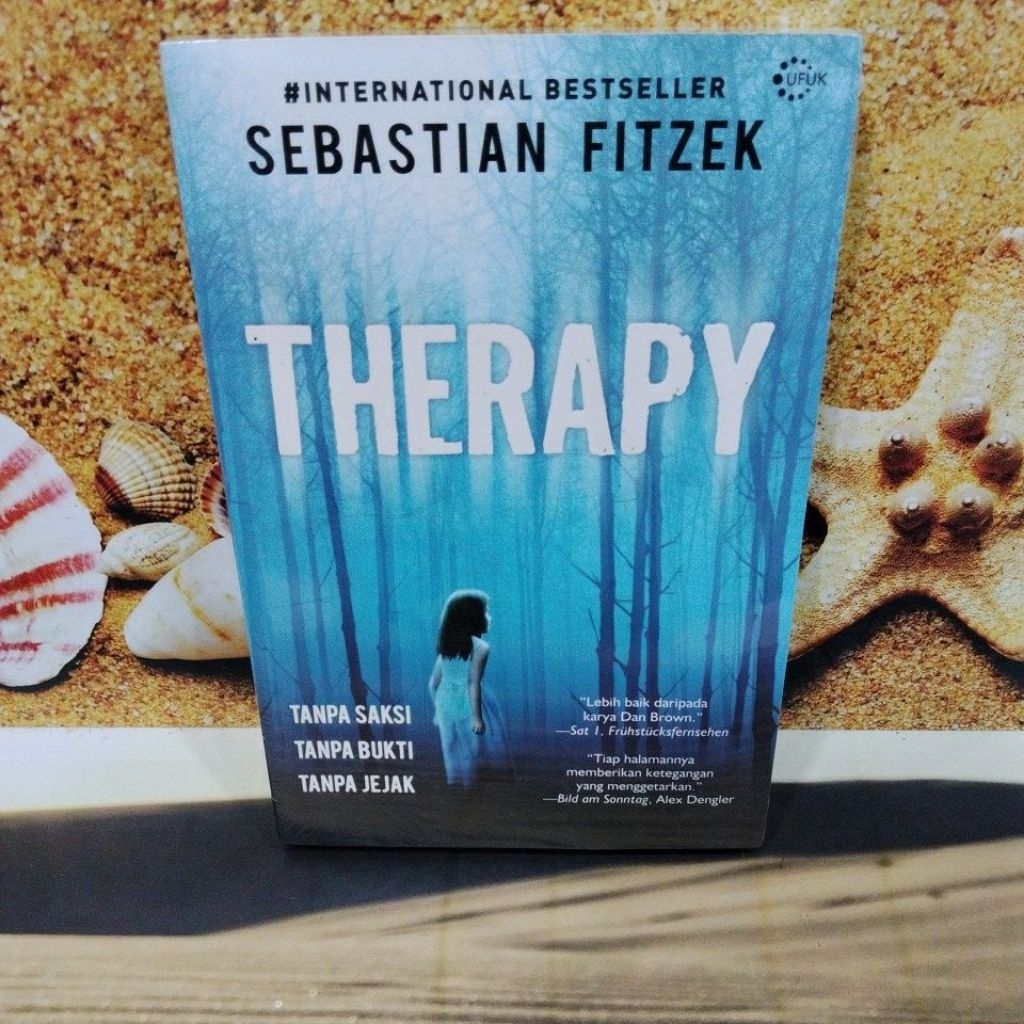 BUKU BARU STOK LAMA ORIGINAL SEGEL:THERAPY) TANPA SAKSI, TANPA BUKTI, TANPA JEJAK) SEBASTIAN FITZEK