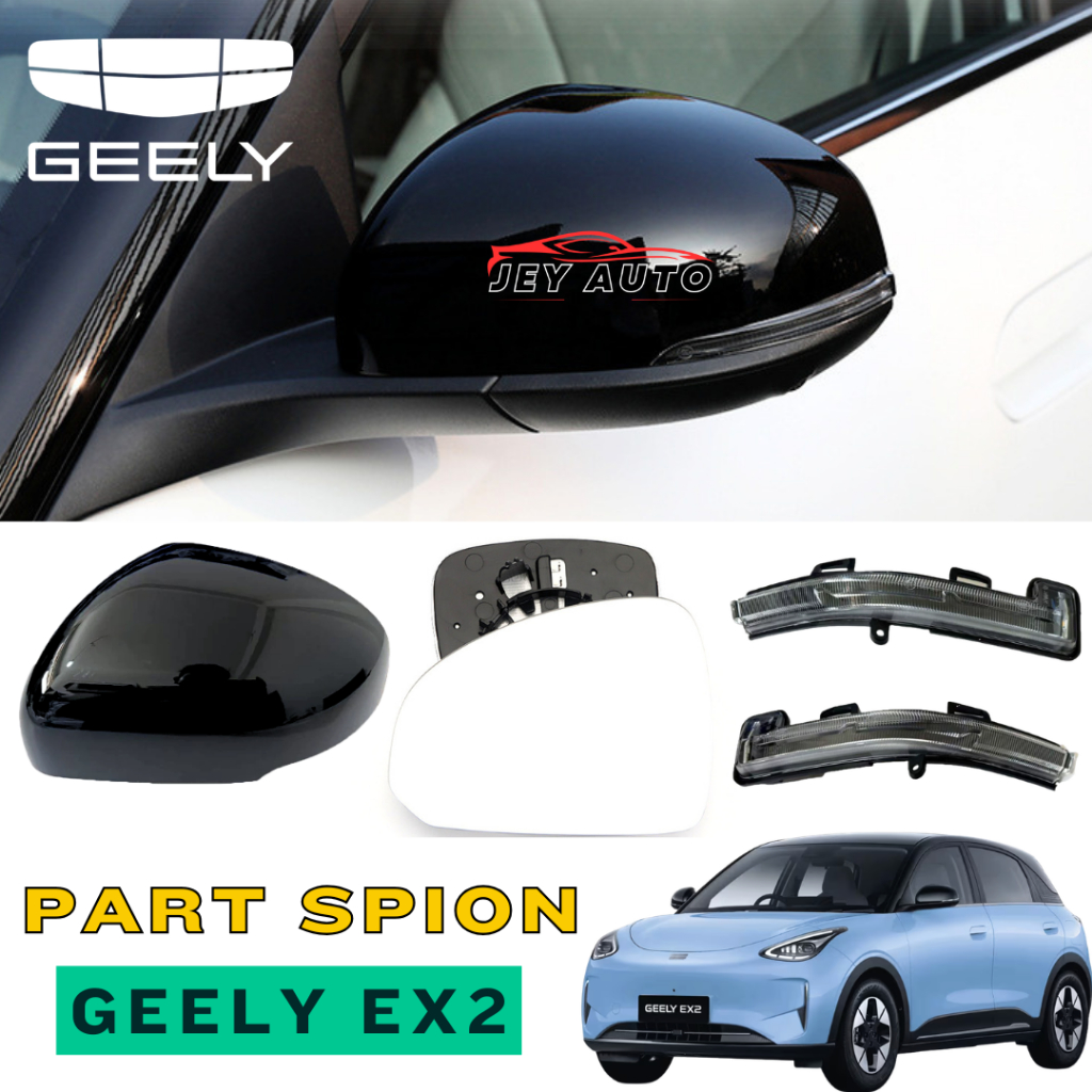 Spion Geely EX2 Sparepart / Kaca Spion Geely EX2 / Batok Spion Geely EX2 / Cover Spion Geely EX2