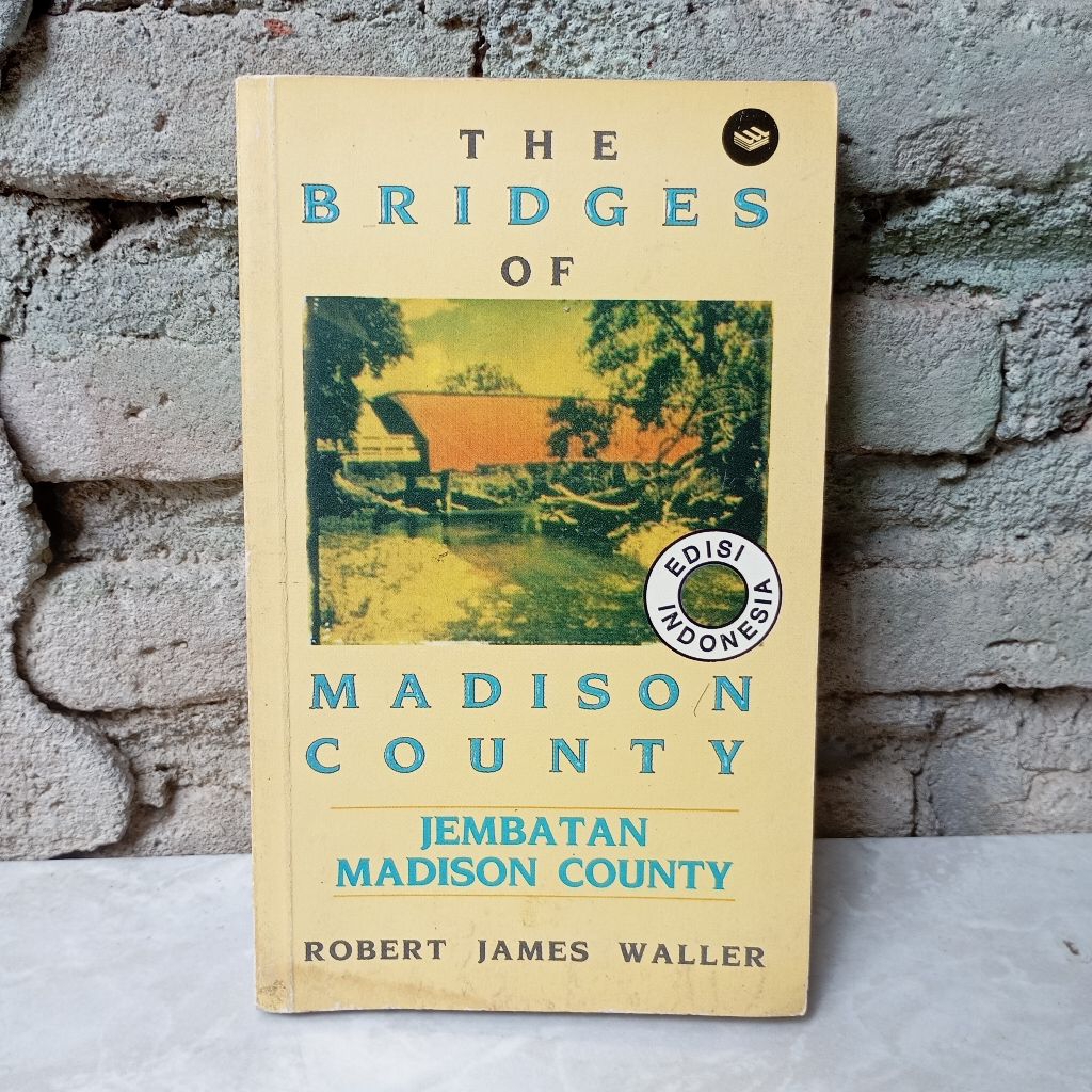Buku Novel The Bridges of Madison County Jembatan Madison County Robert James Waller