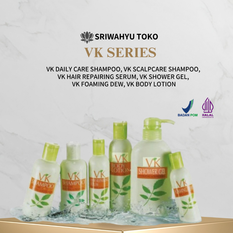 VK SERIES PERAWATAN DIRI | VK DAILY CARE SHAMPOO | VK SCALPCARE SHAPOO | VK HAIR REPAIRING SHAMPOO |