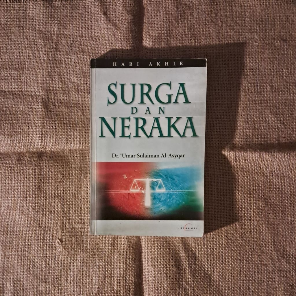 SURGA DAN NERAKA - DR. UMAR SULAIMAN AL ASYQAR